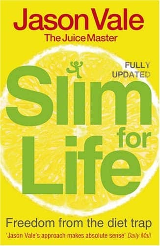 Cover of The Juice Master Slim for Life: Freedom from the Diet Trap
