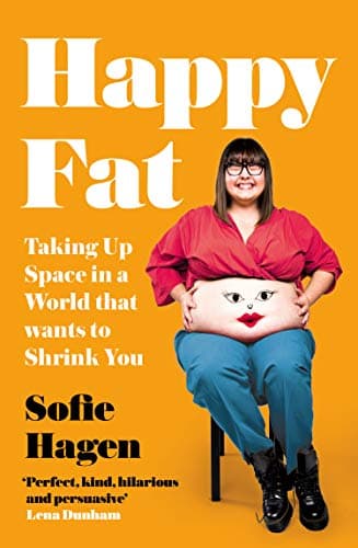Cover of Happy Fat: Taking Up Space in a World That Wants to Shrink You