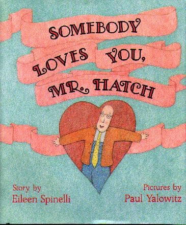 Cover of Somebody Loves You, Mr. Hatch