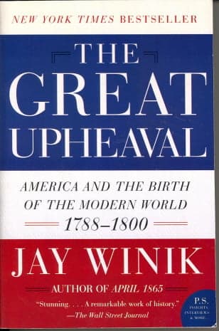 Cover of The Great Upheaval: America and the Birth of the Modern World, 1788-1800 (P.S.)