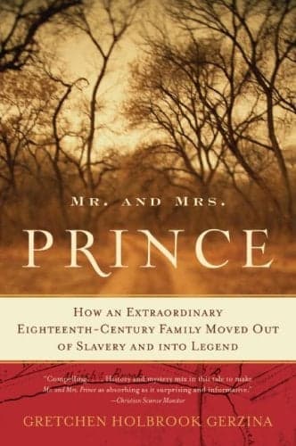 Cover of Mr. and Mrs. Prince: How an Extraordinary Eighteenth-Century Family Moved Out of Slavery and into Legend