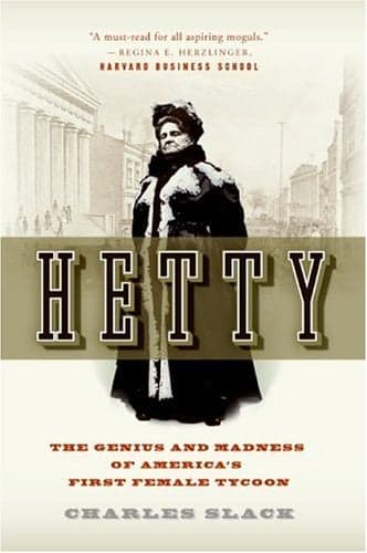 Cover of Hetty: The Genius and Madness of America's First Female Tycoon
