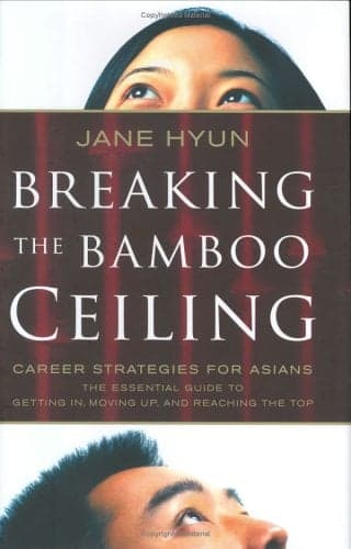 Cover of Breaking the Bamboo Ceiling: Career Strategies for Asians