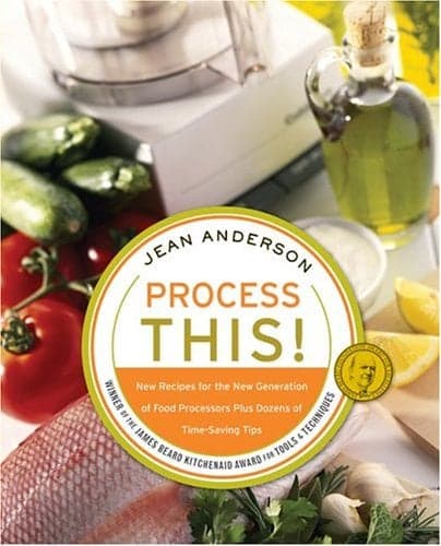 Cover of Process This!: New Recipes for the New Generation of Food Processors Plus Dozens of Time-Saving Tips
