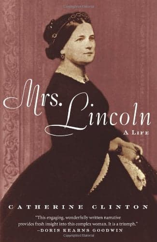 Cover of Mrs. Lincoln: A Life