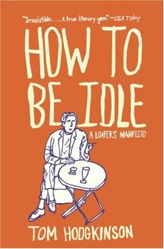 Cover of How to Be Idle