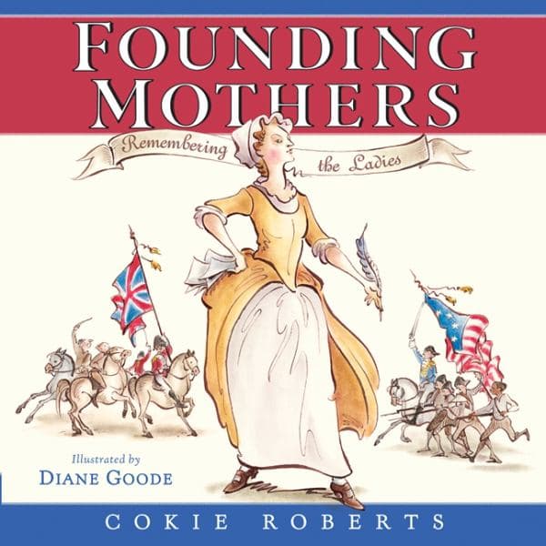 Cover of Founding Mothers: Remembering the Ladies