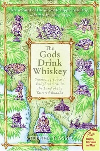 Cover of The Gods Drink Whiskey: Stumbling Toward Enlightenment in the Land of the Tattered Buddha