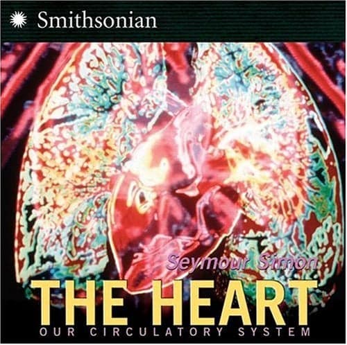 Cover of The Heart: Our Circulatory System (Smithsonian)