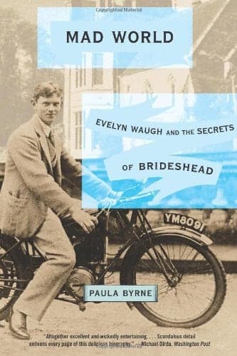 Cover of Mad World: Evelyn Waugh and the Secrets of Brideshead