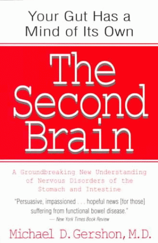 Cover of The Second Brain: A Groundbreaking New Understanding of Nervous Disorders of the Stomach and Intestine