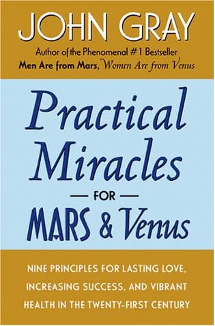 Cover of Practical Miracles for Mars and Venus: Nine Principles for Lasting Love, Increasing Success, and Vibrant Health in the Twenty-first Century