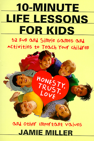 Cover of 10-Minute Life Lessons for Kids