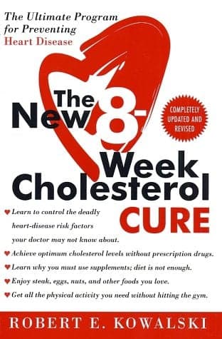 Cover of The New 8-Week Cholesterol Cure: The Ultimate Program for Presventing Heart Disease (Completely Updated and Revised)