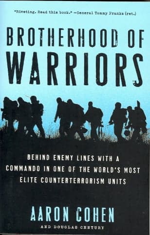 Cover of Brotherhood of Warriors: Behind Enemy Lines with a Commando in One of the World's Most Elite Counterterrorism Units