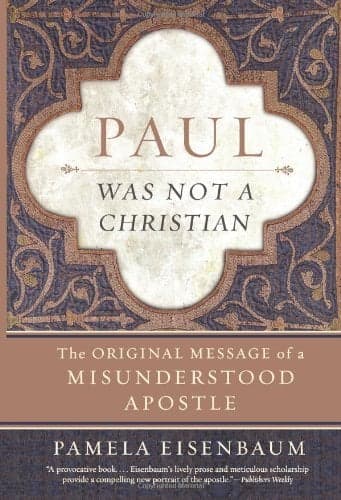 Cover of Paul Was Not a Christian: The Original Message of a Misunderstood Apostle