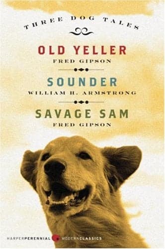 Cover of Three Dog Tales: Old Yeller/Sounder/Savage Sam
