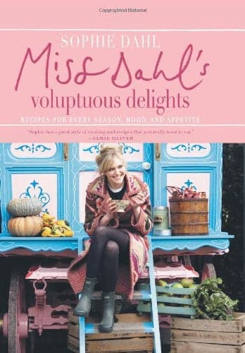 Cover of Miss Dahl's Voluptuous Delights: Recipes for Every Season, Mood, and Appetite