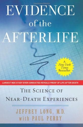 Cover of Evidence of the Afterlife: The Science of Near-Death Experiences