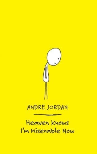 Cover of Heaven Knows I'm Miserable Now