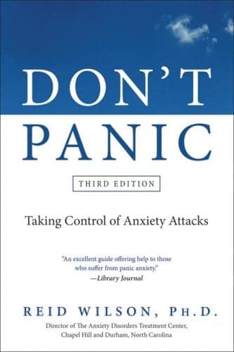 Cover of Don't Panic: Taking Control of Anxiety Attacks (Third Edition)