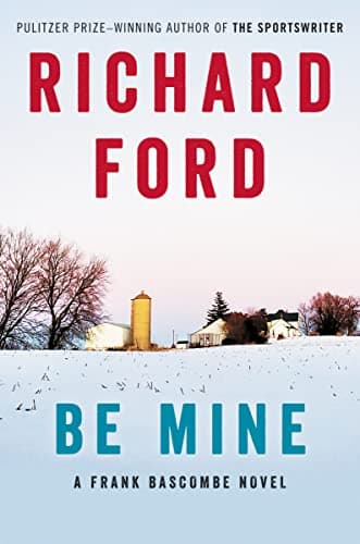 Cover of Be Mine (Frank Bascombe)