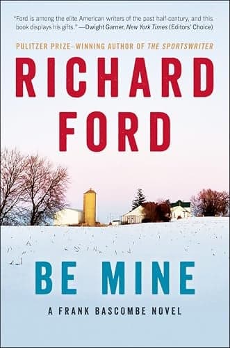 Cover of Be Mine (Frank Bascombe, Bk. 5)