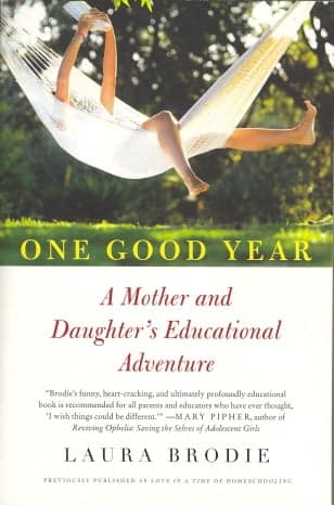 Cover of One Good Year: A Mother and Daughter's Educational Adventure