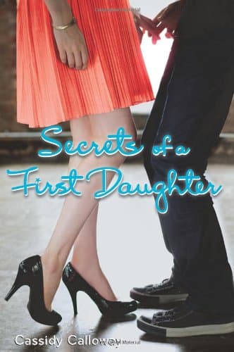 Cover of Secrets Of A First Daughter