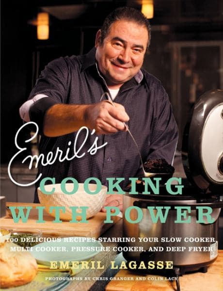 Cover of Emeril's Cooking With Power: 100 Delicious Recipes Starring Your Slow Cooker, Multi Cooker, Pressure Cooker, and Deep Fryer