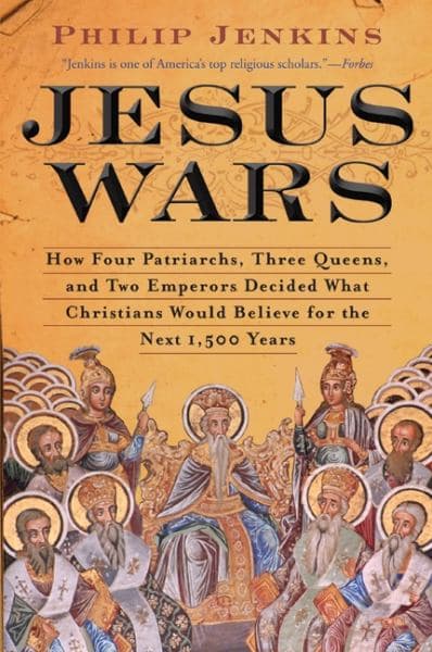 Cover of Jesus Wars: How Four Patriarchs, Three Queens, and Two Emperors Decided What Christians Would Believe for the Next 1,500 Years