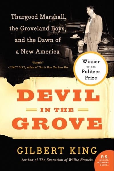 Cover of Devil in the Grove: Thurgood Marshall, the Groveland Boys, and the Dawn of a New America