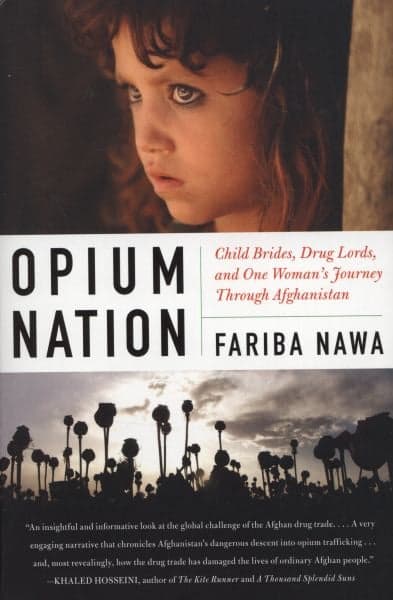 Cover of Opium Nation: Child Brides, Drug Lords, and One Woman's Journey Through Afghanistan