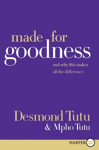 Cover of Made For Goodness:And Why This Makes All The Difference (Large Print)
