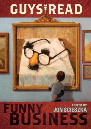 Cover of Funny Business (Guys Read, Volume 1)