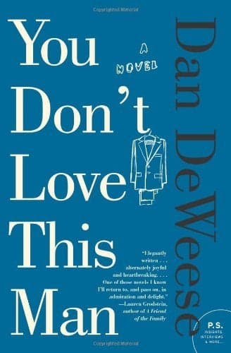Cover of You Don't Love This Man: A Novel (P.S.)