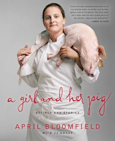 Cover of A Girl and Her Pig: Recipes and Stories