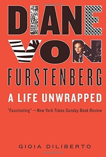 Cover of Diane Von Furstenberg: A Life Unwrapped