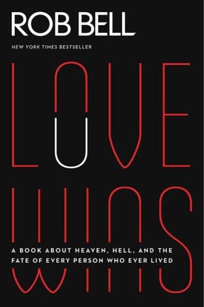 Cover of Love Wins: A Book About Heaven, Hell, and the Fate of Every Person Who Ever Lived
