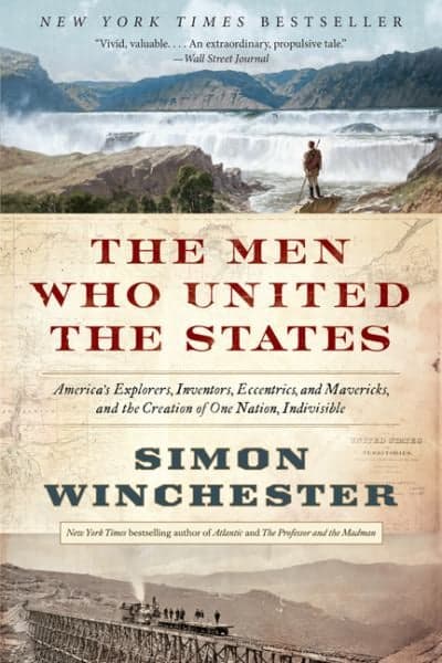Cover of The Men Who United the States