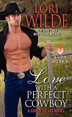 Cover of Love With a Perfect Cowboy (A Cupid, Texas Novel)