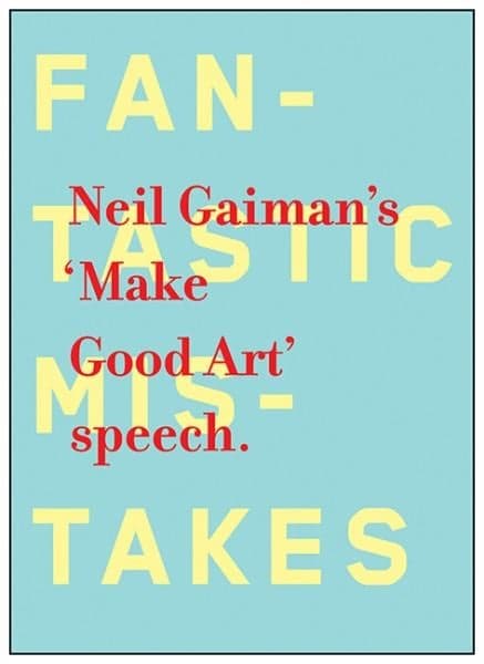 Cover of 'Make Good Art' Speech.