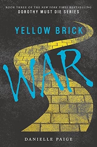 Cover of Yellow Brick War (Dorothy Must Die, Bk. 3)