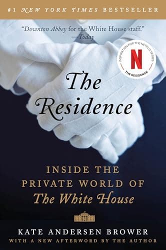 Cover of The Residence: Inside the Private World of the White House