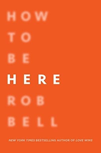 Cover of How to Be Here