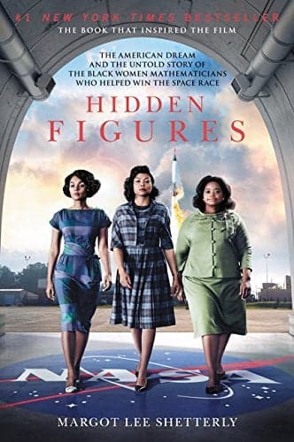 Cover of Hidden Figures: The American Dream and the Untold Story of the Black Women Mathematicians Who Helped Win the Space Race