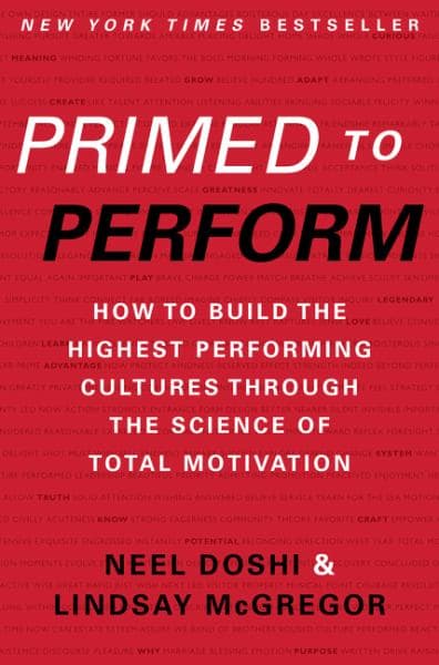 Cover of Primed to Perform: How to Build the Highest Performing Cultures Through the Science of Total Motivation