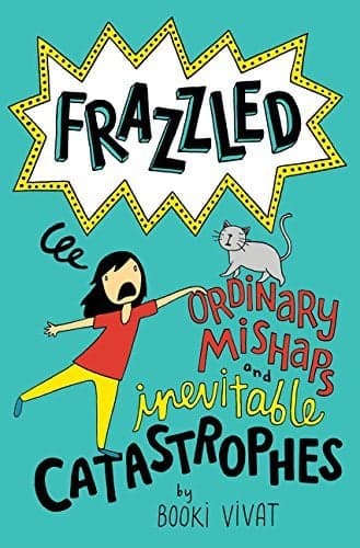 Cover of Ordinary Mishaps and Inevitable Catastrophes (Frazzled, Bk. 2)
