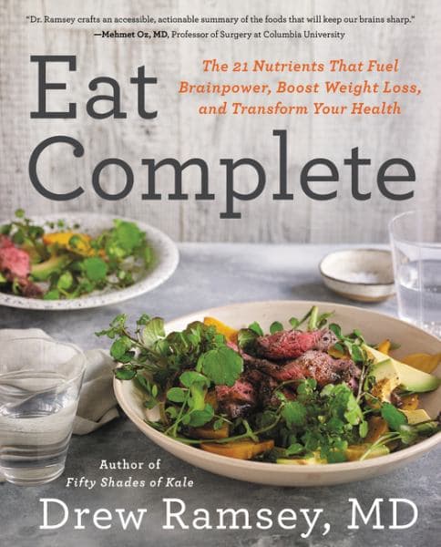 Cover of Eat Complete: The 21 Nutrients That Fuel Brainpower, Boost Weight Loss, and Transform Your Health