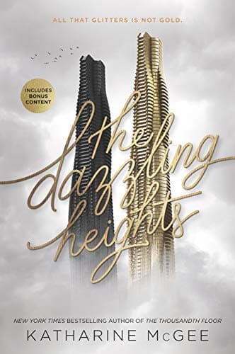 Cover of The Dazzling Heights (Thousandth Floor, Bk. 2)